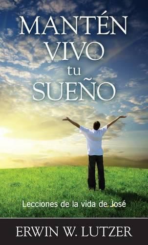 Cover image for Manten Vivo Tu Sueno: Lecciones de la Vida de Jose