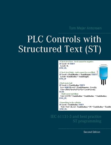 Cover image for PLC Controls with Structured Text (ST): IEC 61131-3 and best practice ST programming