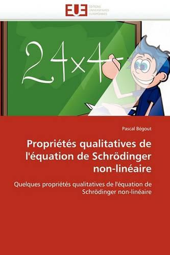 Cover image for Proprietes Qualitatives De L'equation De Schrodinger Non-lineaire