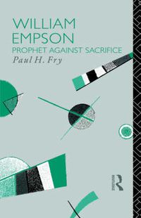 Cover image for William Empson: Prophet Against Sacrifice