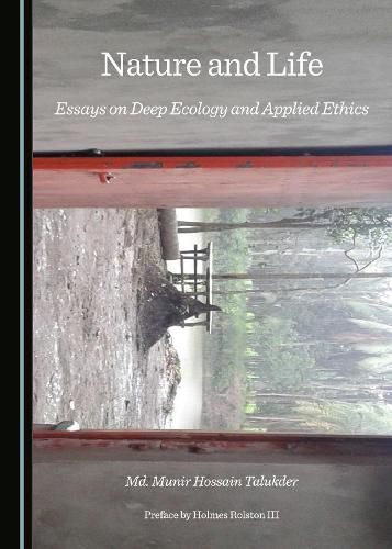 Cover image for Nature and Life: Essays on Deep Ecology and Applied Ethics