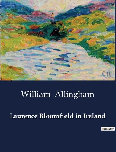 Laurence Bloomfield in Ireland