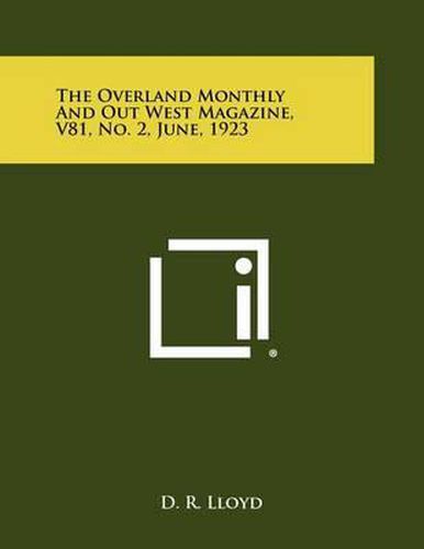 Cover image for The Overland Monthly and Out West Magazine, V81, No. 2, June, 1923
