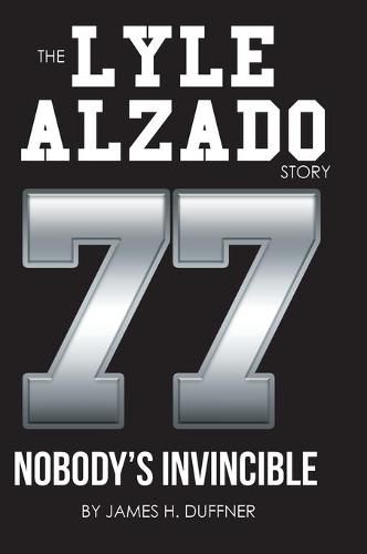 Cover image for The Lyle Alzado Story Nobody's Invincible