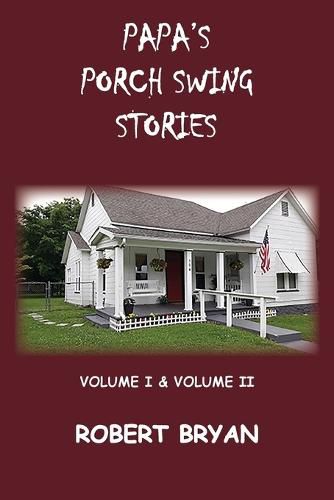 Cover image for Papa's Porch Swing Stories