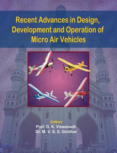 Cover image for Recent Advances in Design, Development and Operation of Micro Air Vehicles