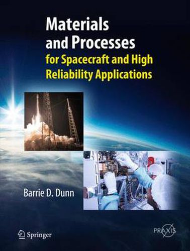 Cover image for Materials and Processes: for Spacecraft and High Reliability Applications