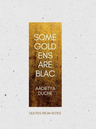 Cover image for Some Gold Ens Are Blac