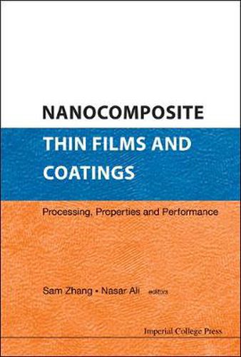 Cover image for Nanocomposite Thin Films And Coatings: Processing, Properties And Performance