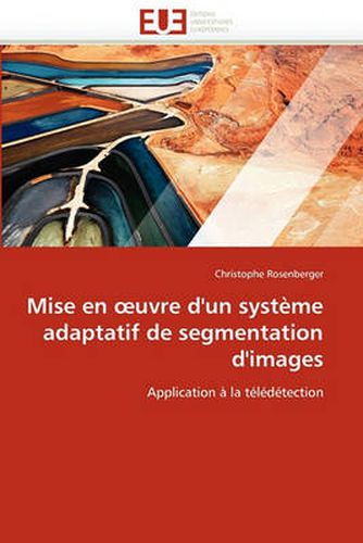 Cover image for Mise En Uvre D'Un Systeme Adaptatif de Segmentation D'Images