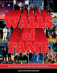Cover image for Walls Of Fame: The Unforgettable Sports Posters of the Costacos Brothers