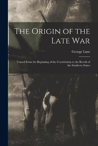 Cover image for The Origin of the Late War