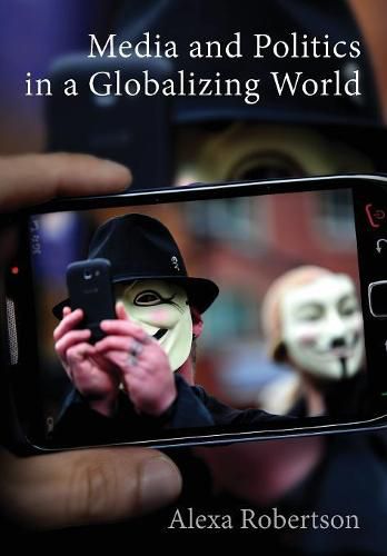 Cover image for Media and Politics in a Globalizing World