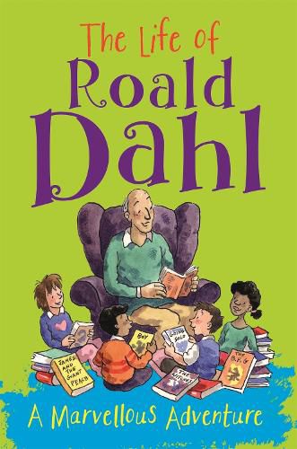 Cover image for The Life of Roald Dahl: A Marvellous Adventure