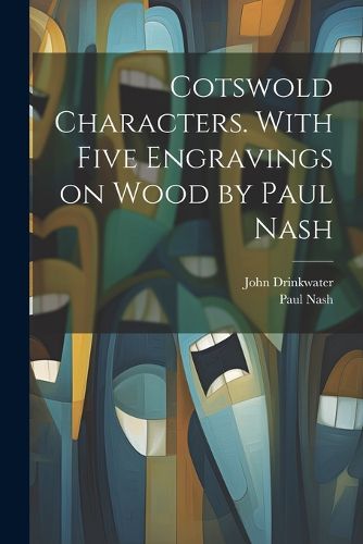 Cover image for Cotswold Characters. With Five Engravings on Wood by Paul Nash