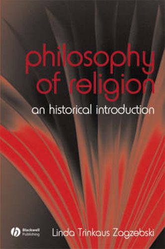 Cover image for The Philosophy of Religion: An Historical Introduction