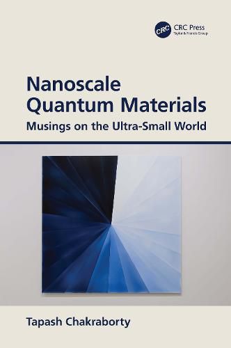Cover image for Nanoscale Quantum Materials: Musings on the Ultra-Small World