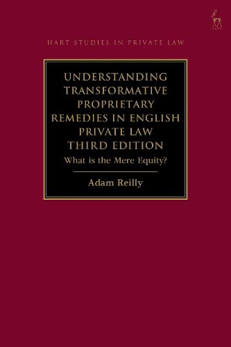 Cover image for Understanding Transformative Proprietary Remedies in English Private Law