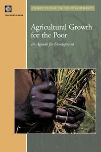 Cover image for Agricultural Growth for the Poor: An Agenda for Development