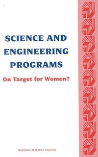 Cover image for Science and Engineering Programs: On Target for Women?