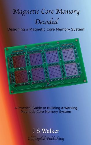Cover image for Magnetic Core Memory Decoded
