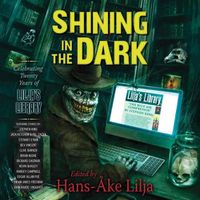 Cover image for Shining in the Dark: Celebrating 20 Years of Lilja's Library