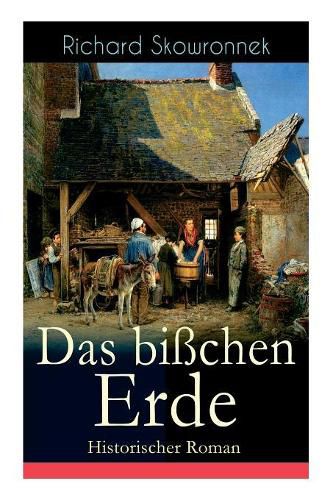 Cover image for Das bi chen Erde (Historischer Roman): Heimatroman