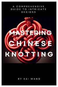 Cover image for Mastering Chinese Knotting