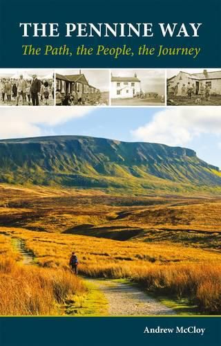 Cover image for The Pennine Way - the Path, the People, the Journey