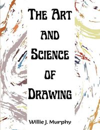 Cover image for The Art and Science of Drawing