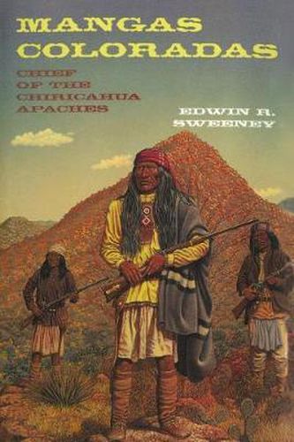 Cover image for Mangas Coloradas: Chief of the Chiricahua Apaches