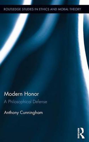 Cover image for Modern Honor: A Philosophical Defense