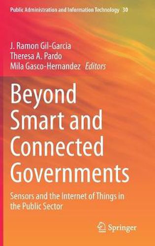 Cover image for Beyond Smart and Connected Governments: Sensors and the Internet of Things in the Public Sector