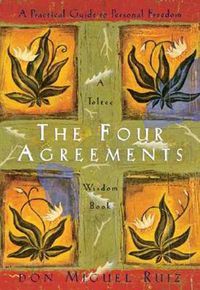 Cover image for The Four Agreements: A Practical Guide to Personal Freedom