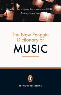 Cover image for The New Penguin Dictionary of Music