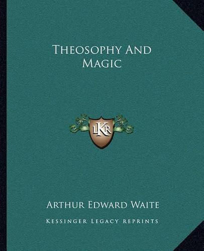 Cover image for Theosophy and Magic