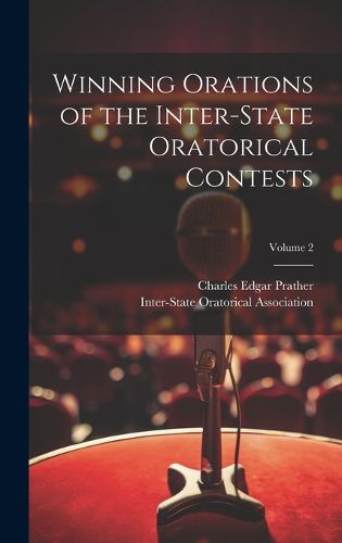 Cover image for Winning Orations of the Inter-State Oratorical Contests; Volume 2