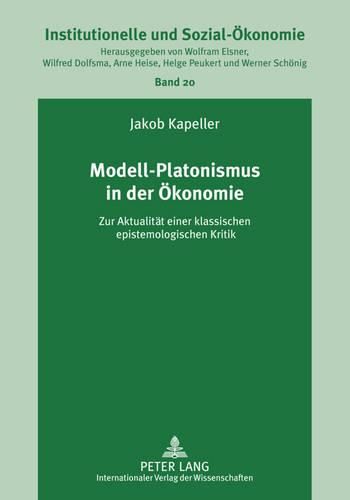 Cover image for Modell-Platonismus in Der Oekonomie: Zur Aktualitaet Einer Klassischen Epistemologischen Kritik