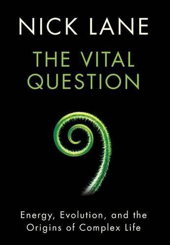 The Vital Question: Energy, Evolution, and the Origins of Complex Life