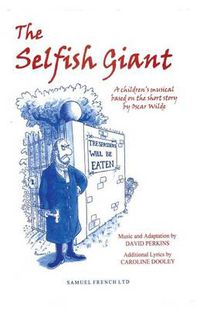 Cover image for The Selfish Giant: A Children's Musical