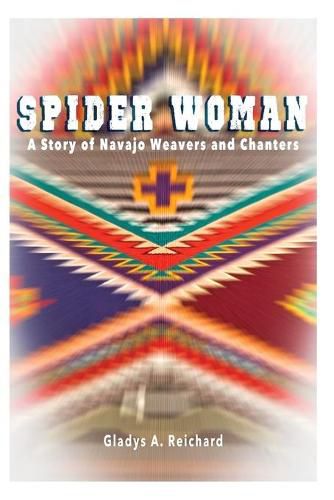 Cover image for Spider Woman: A Story of Navajo Weavers and Chanters