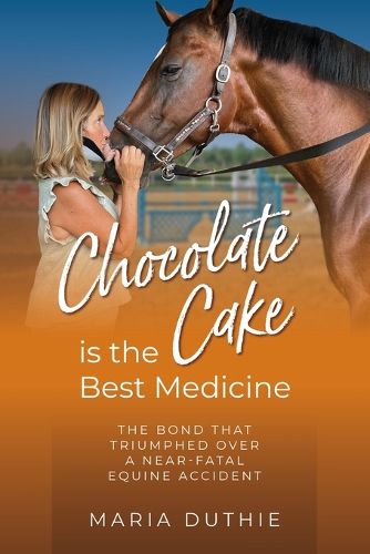 Cover image for Chocolate Cake is the Best Medicine