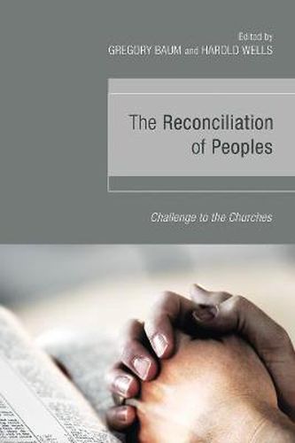 Cover image for The Reconciliation of Peoples: Challenge to the Churches