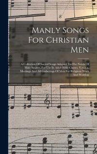 Cover image for Manly Songs For Christian Men