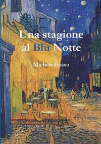 Cover image for Una stagione al Blu Notte