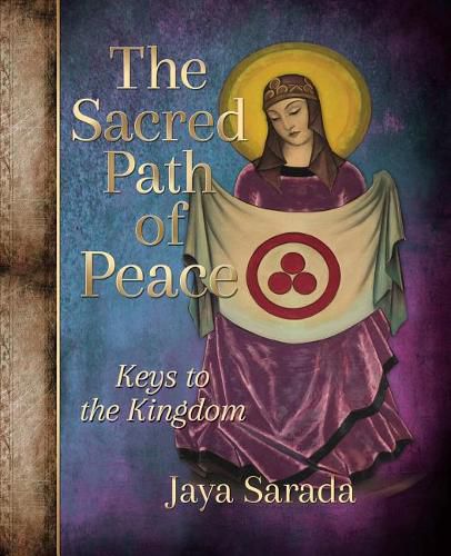 Cover image for The Sacred Path of Peace: Keys to the Kingdom