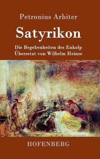 Cover image for Satyrikon: Die Begebenheiten des Enkolp