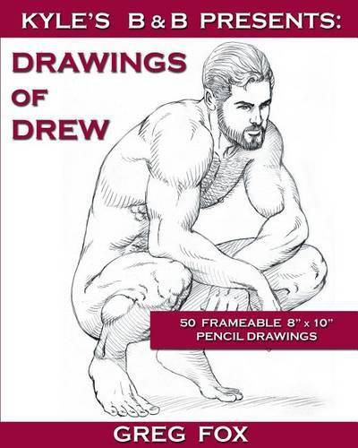 Cover image for Kyle's B&B Presents: Drawings of Drew