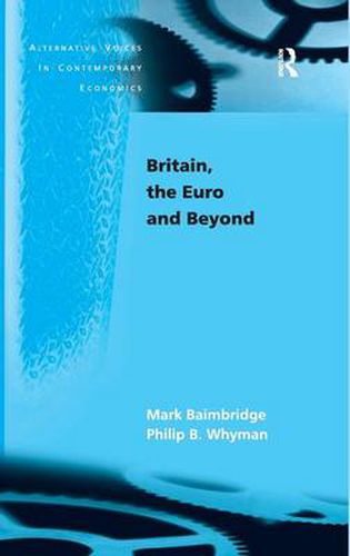 Cover image for Britain, the Euro and Beyond