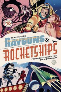 Cover image for Rayguns and Rocketships: Revised Edition